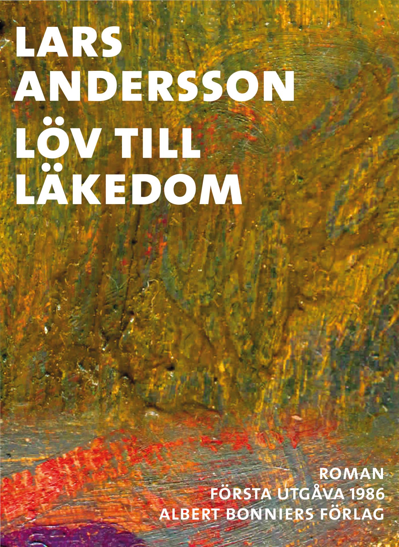 Löv till läkedom – E-bok