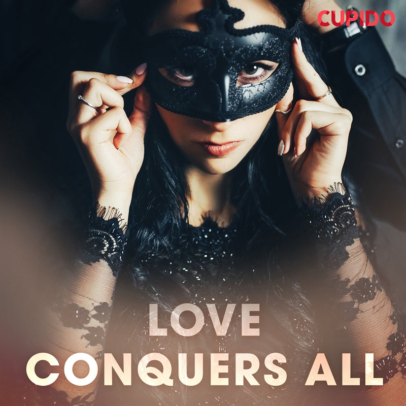 Love Conquers All – Ljudbok