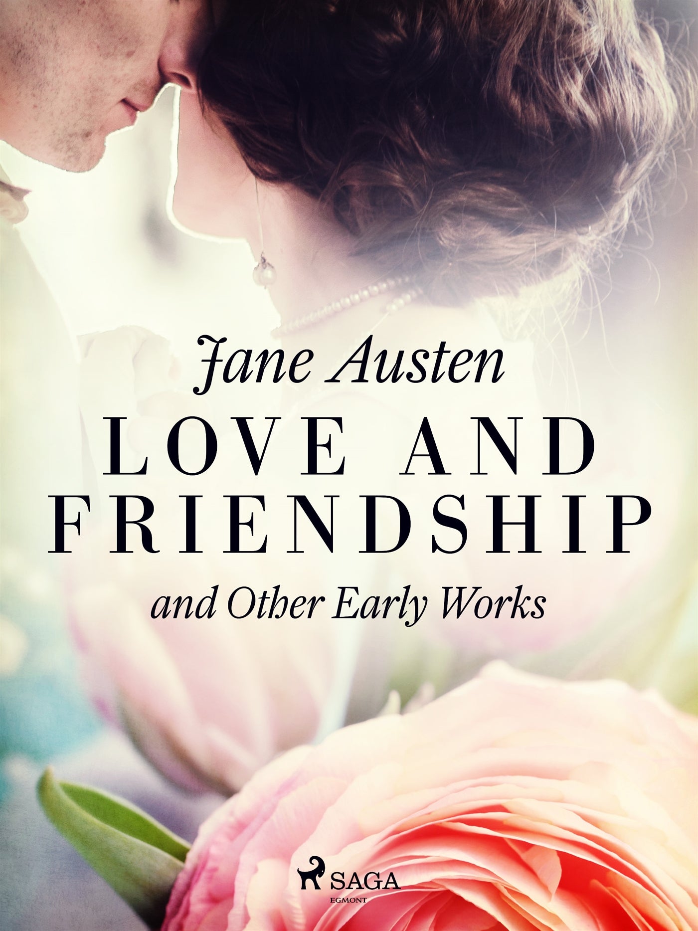 Love and Friendship, and Other Early Works – E-bok