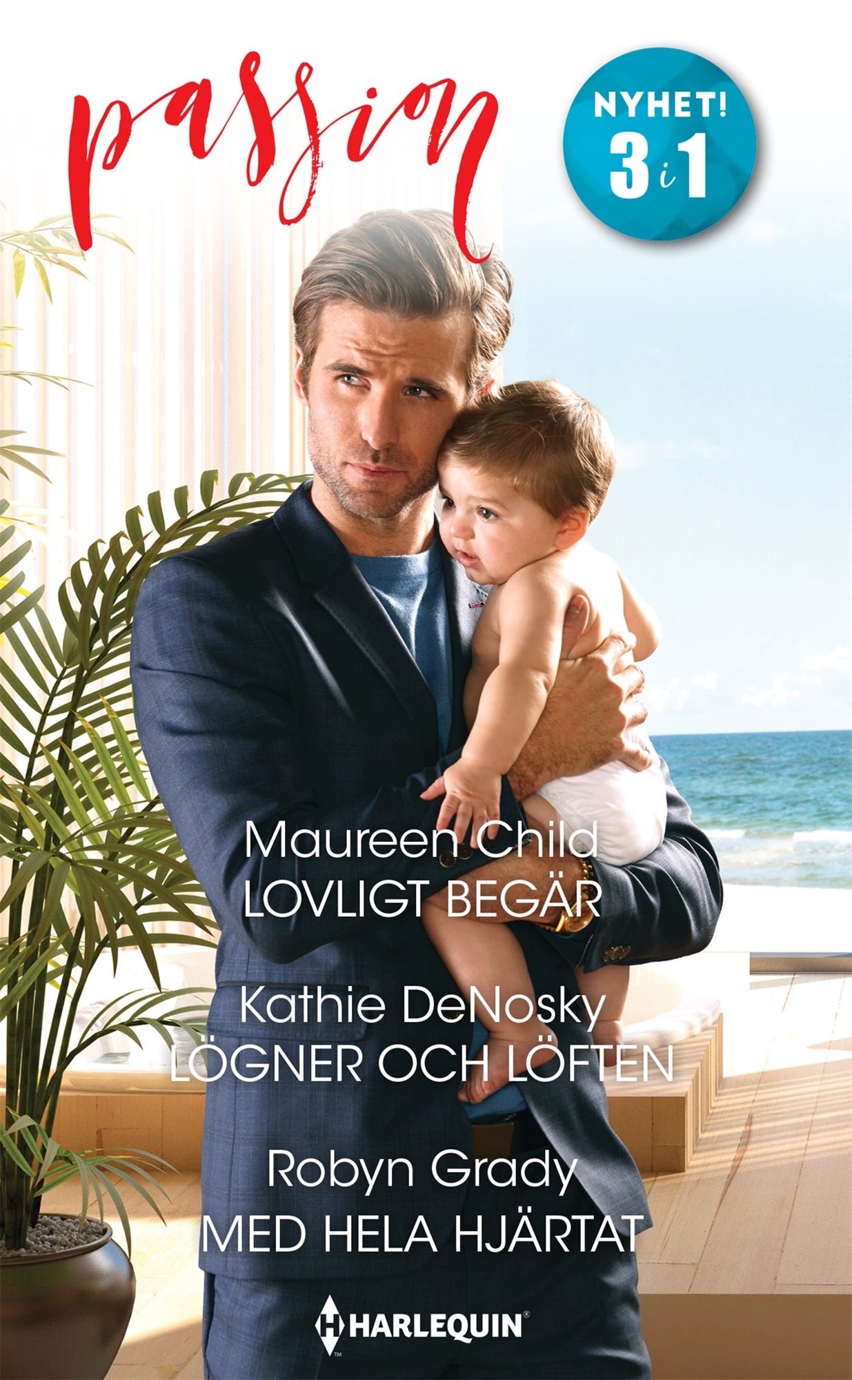 Lovligt begär / Lögner och löften / Med hela hjärtat – E-bok