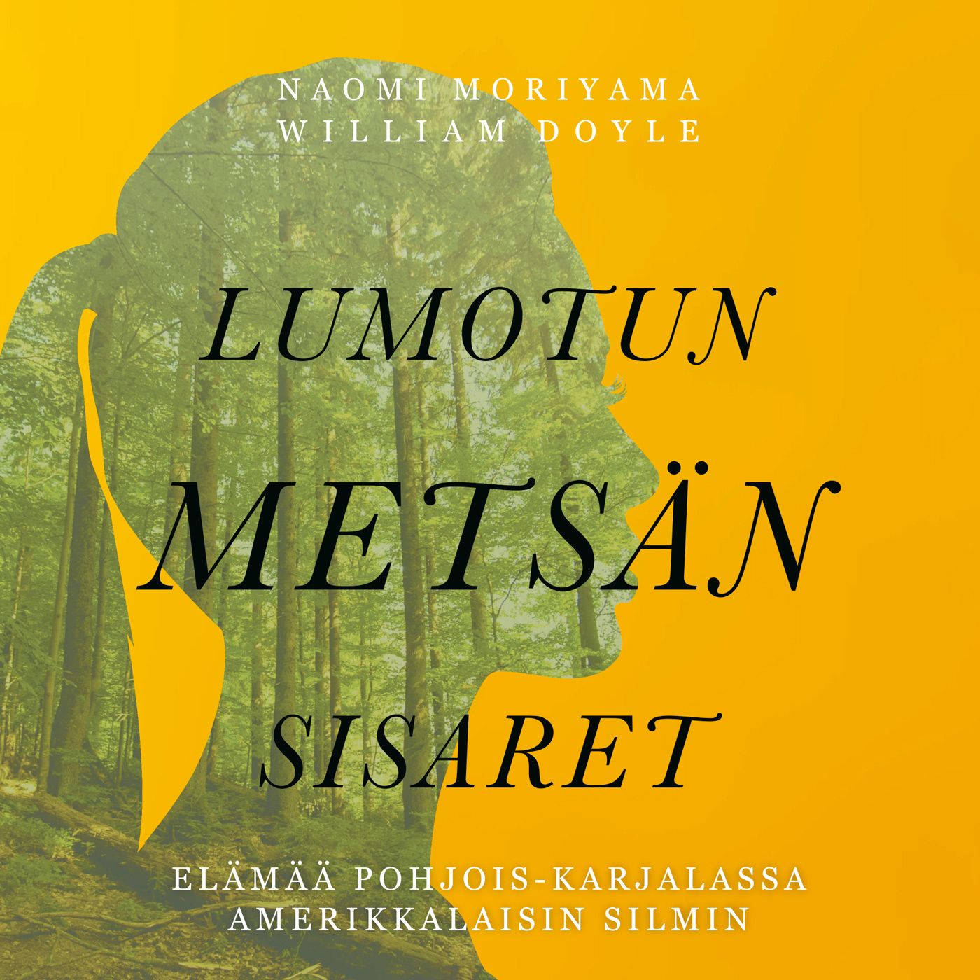Lumotun metsän sisaret – Ljudbok
