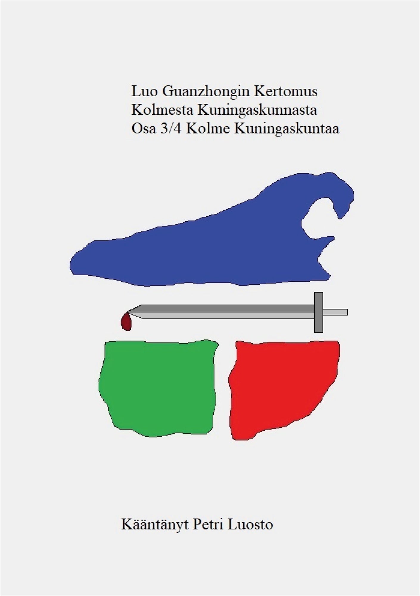 Luo Guanzhongin Kertomus Kolmesta Kuningaskunnasta Osa 3/4: Kolme Kuningaskuntaa – E-bok