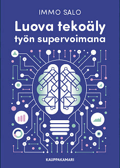 Luova tekoäly työn supervoimana – E-bok