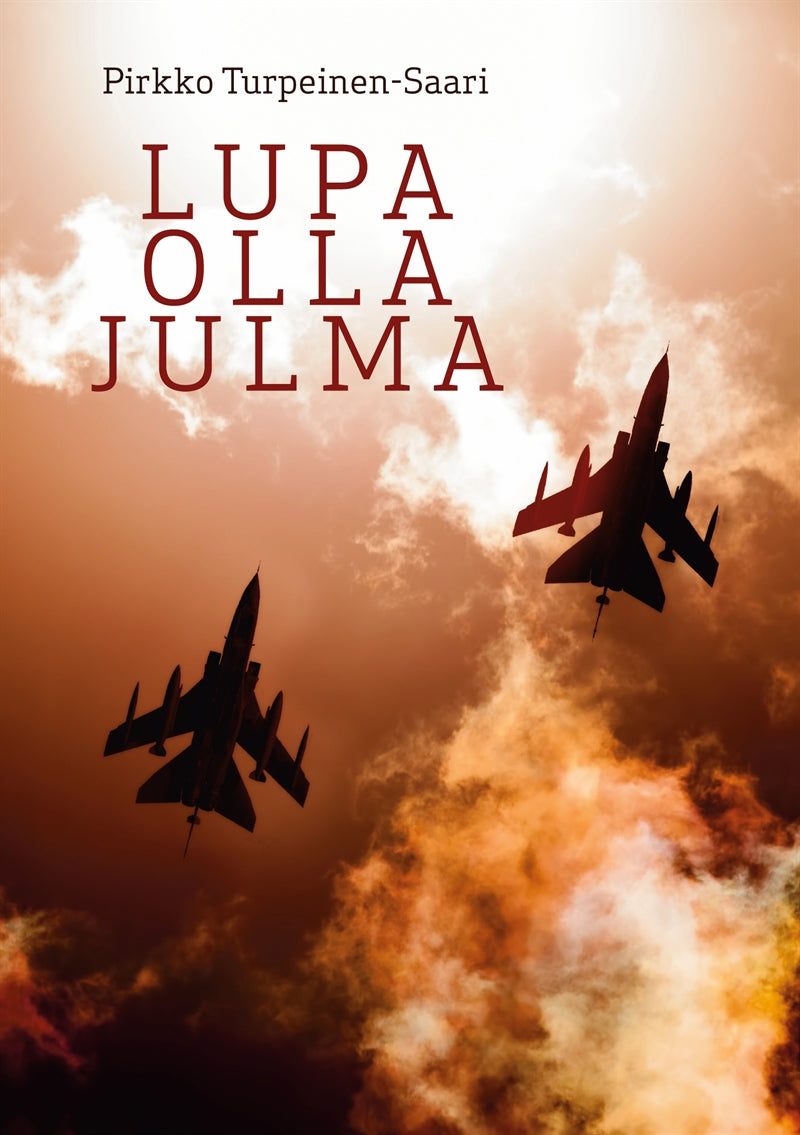 Lupa olla julma – E-bok