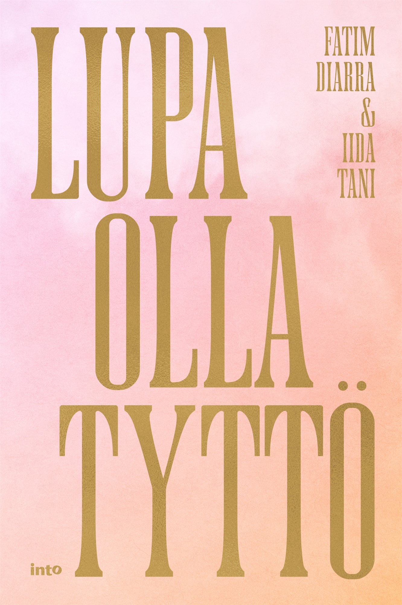 Lupa olla tyttö – E-bok
