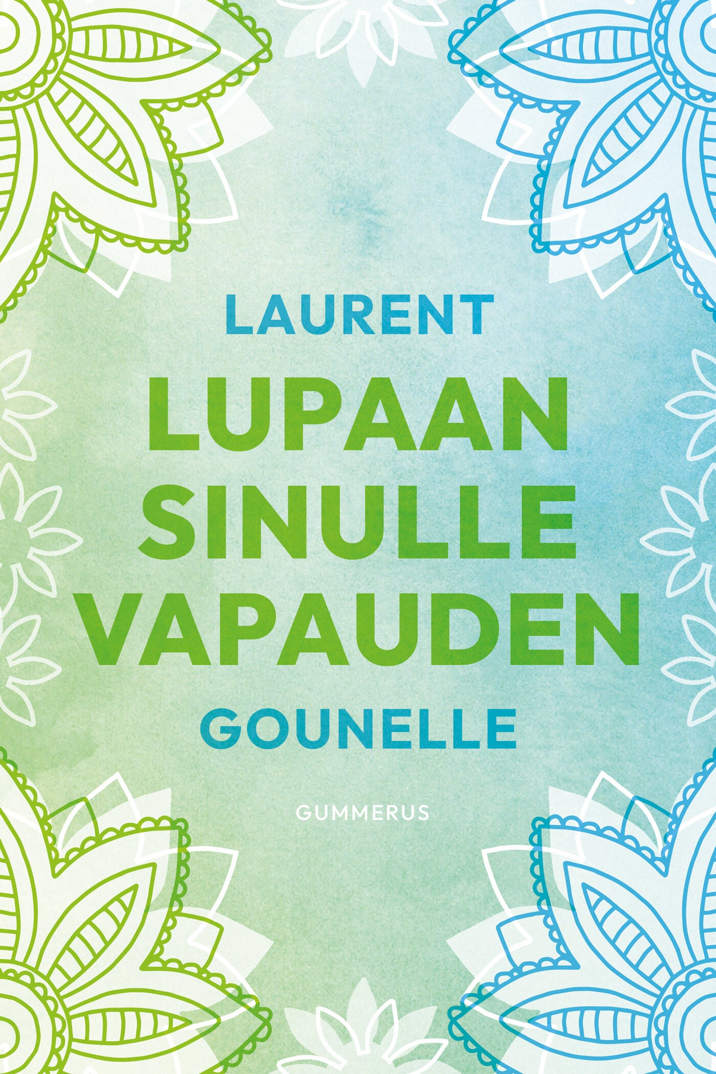Lupaan sinulle vapauden – E-bok