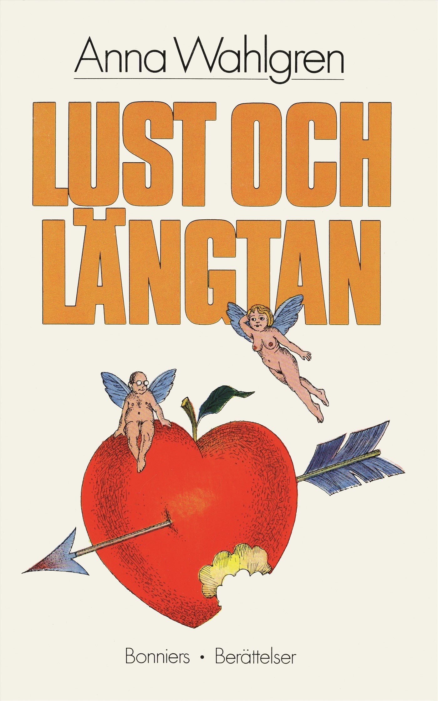 Lust och längtan : Berättelser – E-bok