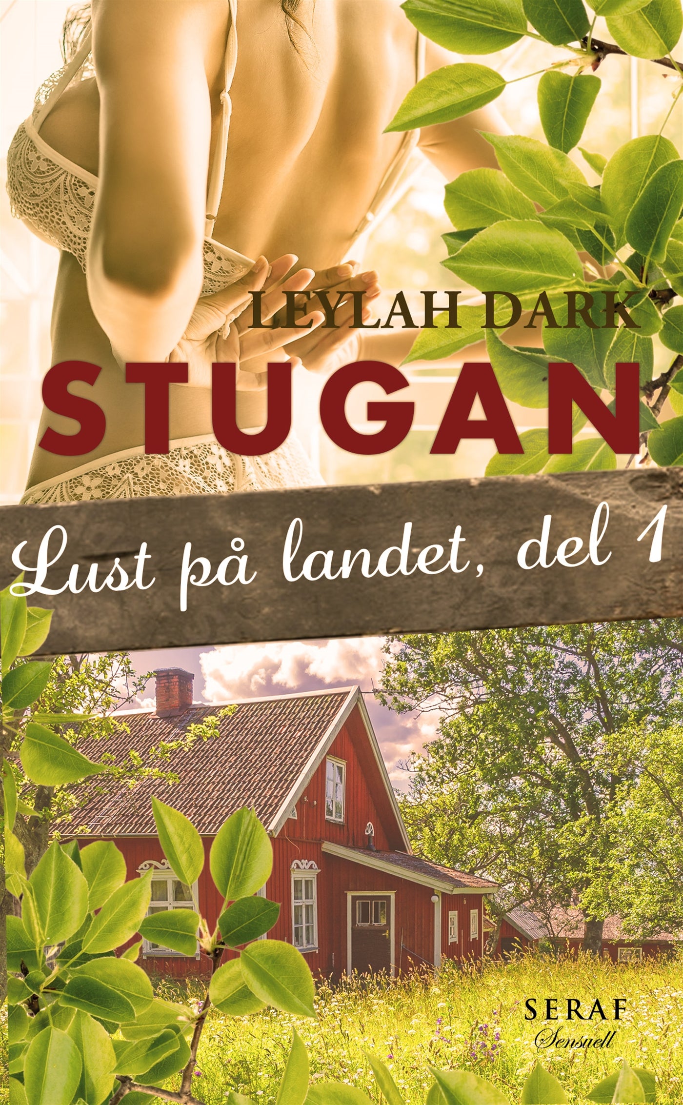 Lust på landet 1: Stugan – E-bok