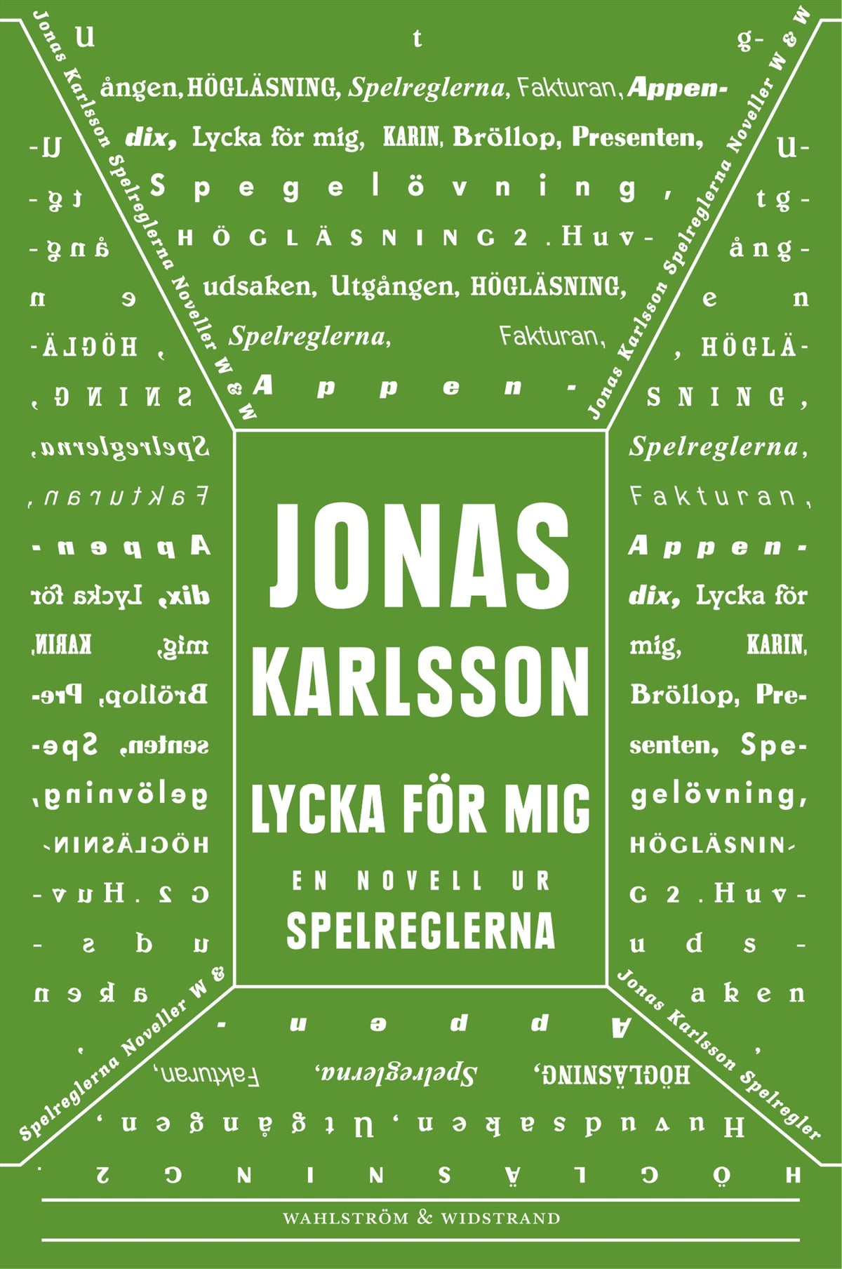 Lycka för mig: En novell ur Spelreglerna – E-bok