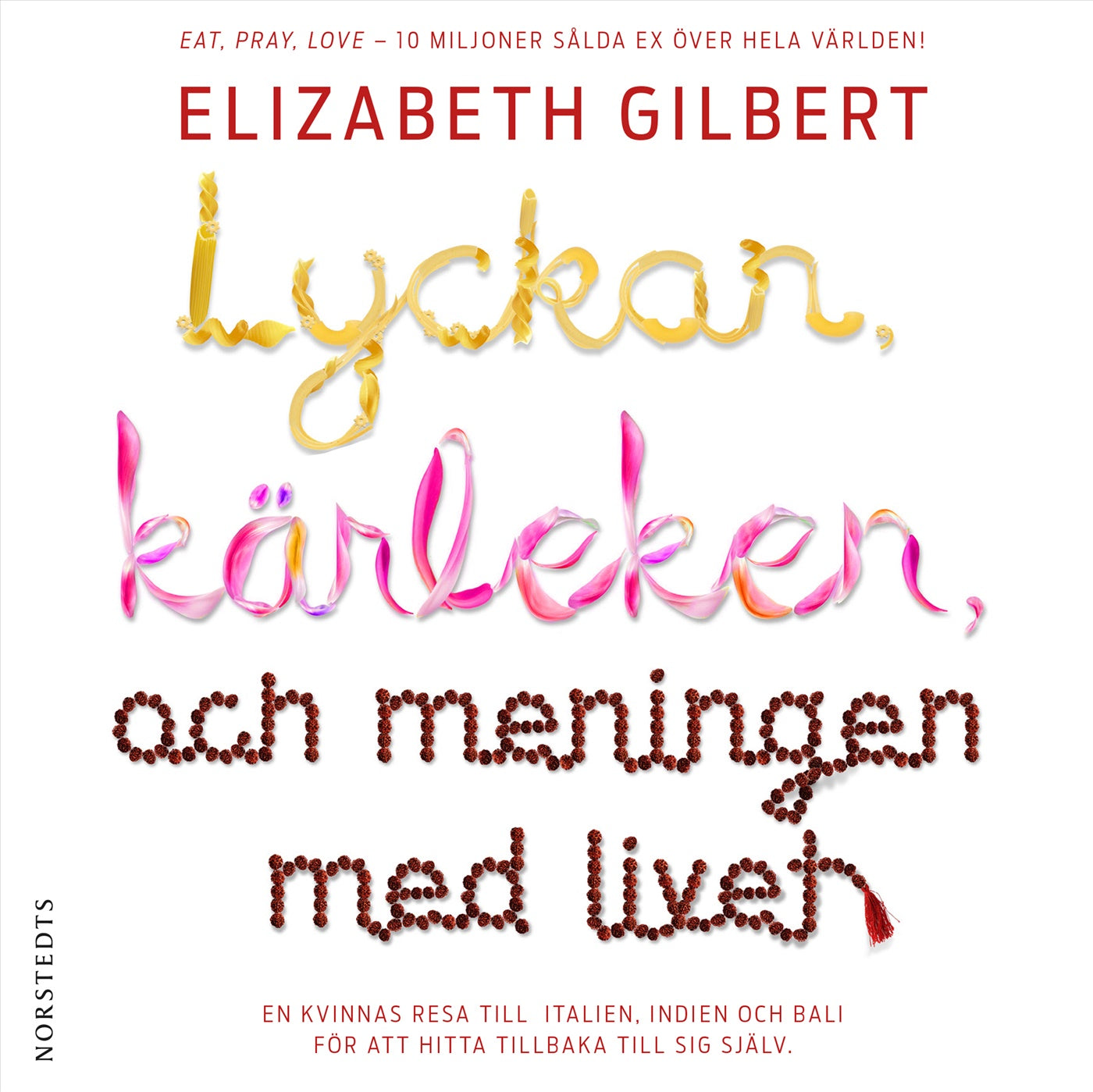 Lyckan, kärleken och meningen med livet – Ljudbok