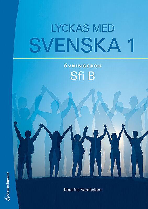 Lyckas med svenska 1 Övningsbok - Digital elevlicens 12 mån - Sfi B - Digibok