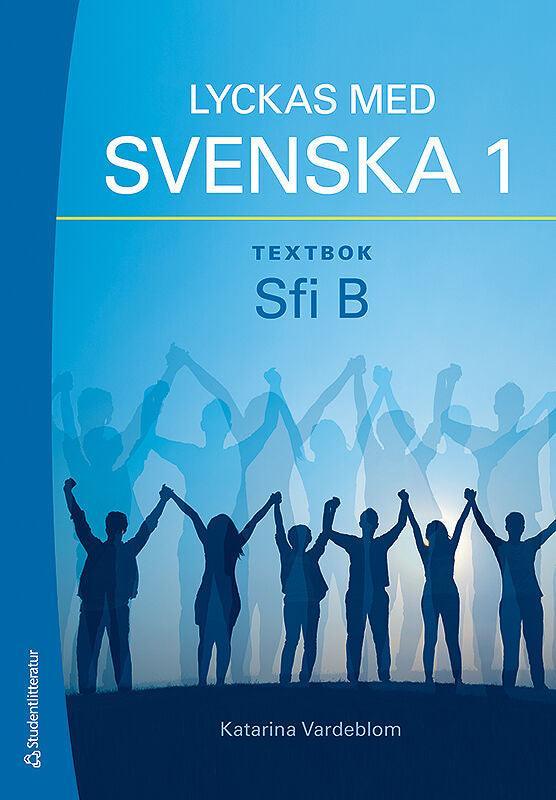 Lyckas med svenska 1 Textbok - Digital elevlicens 12 mån - Sfi B - Digibok