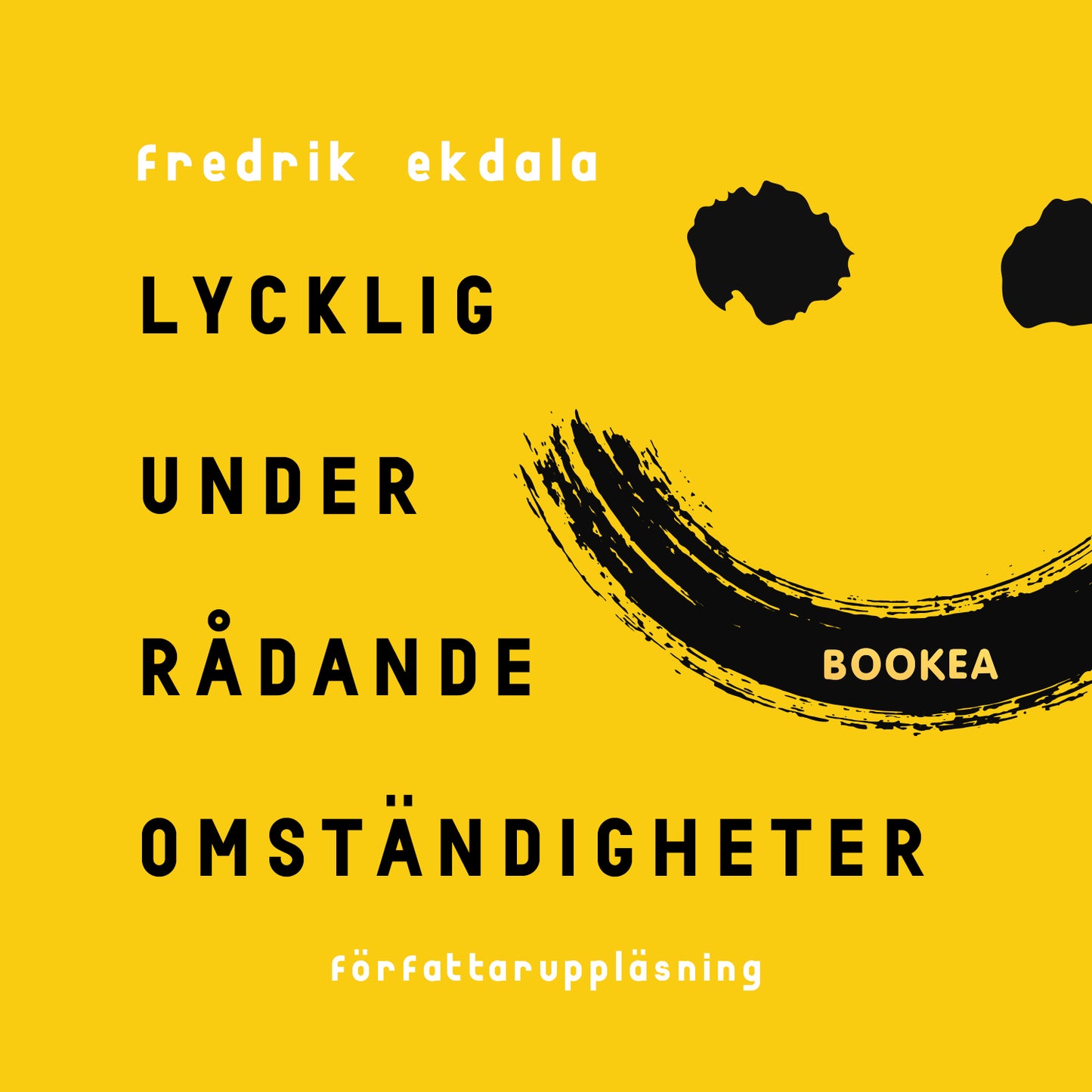 Lycklig under rådande omständigheter – Ljudbok
