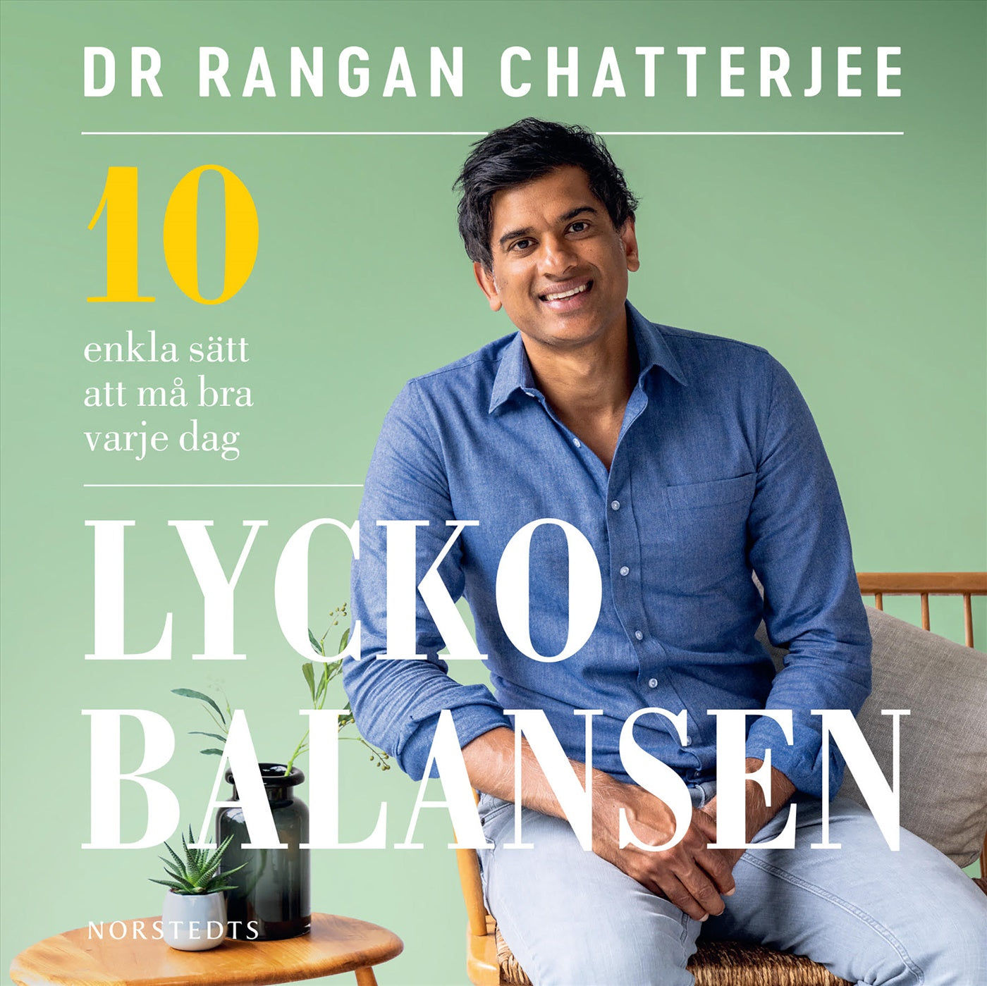 Lyckobalansen : 10 enkla sätt att må bra varje dag – Ljudbok