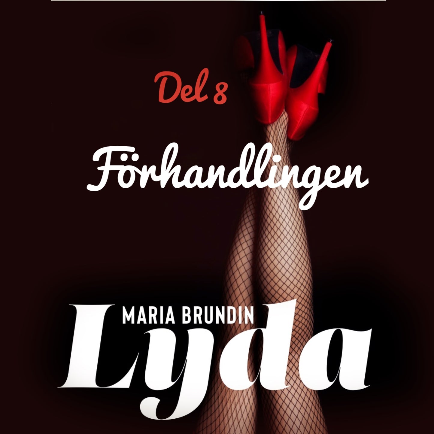 Lyda 8: Förhandlingen – Ljudbok