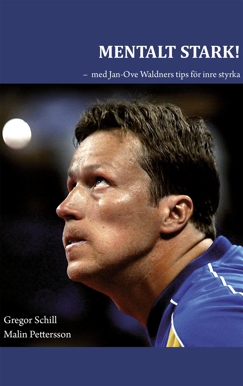MENTALT STARK! – med Jan-Ove Waldners tips för inre styrka – E-bok