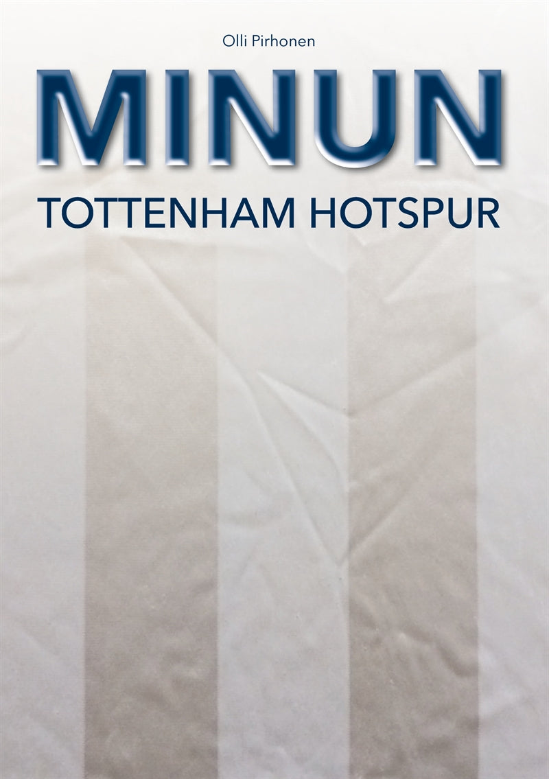 MINUN Tottenham Hotspur – E-bok