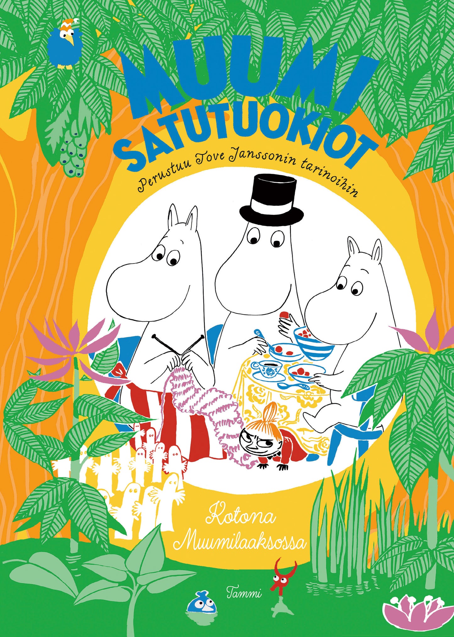 MUUMI satutuokiot. Kotona Muumilaaksossa – E-bok