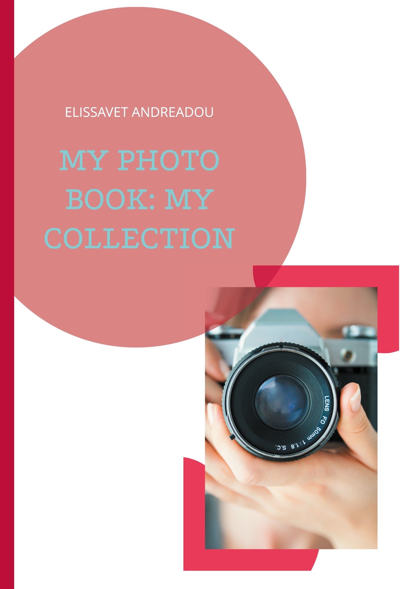 MY PHOTO BOOK: MY COLLECTION – E-bok