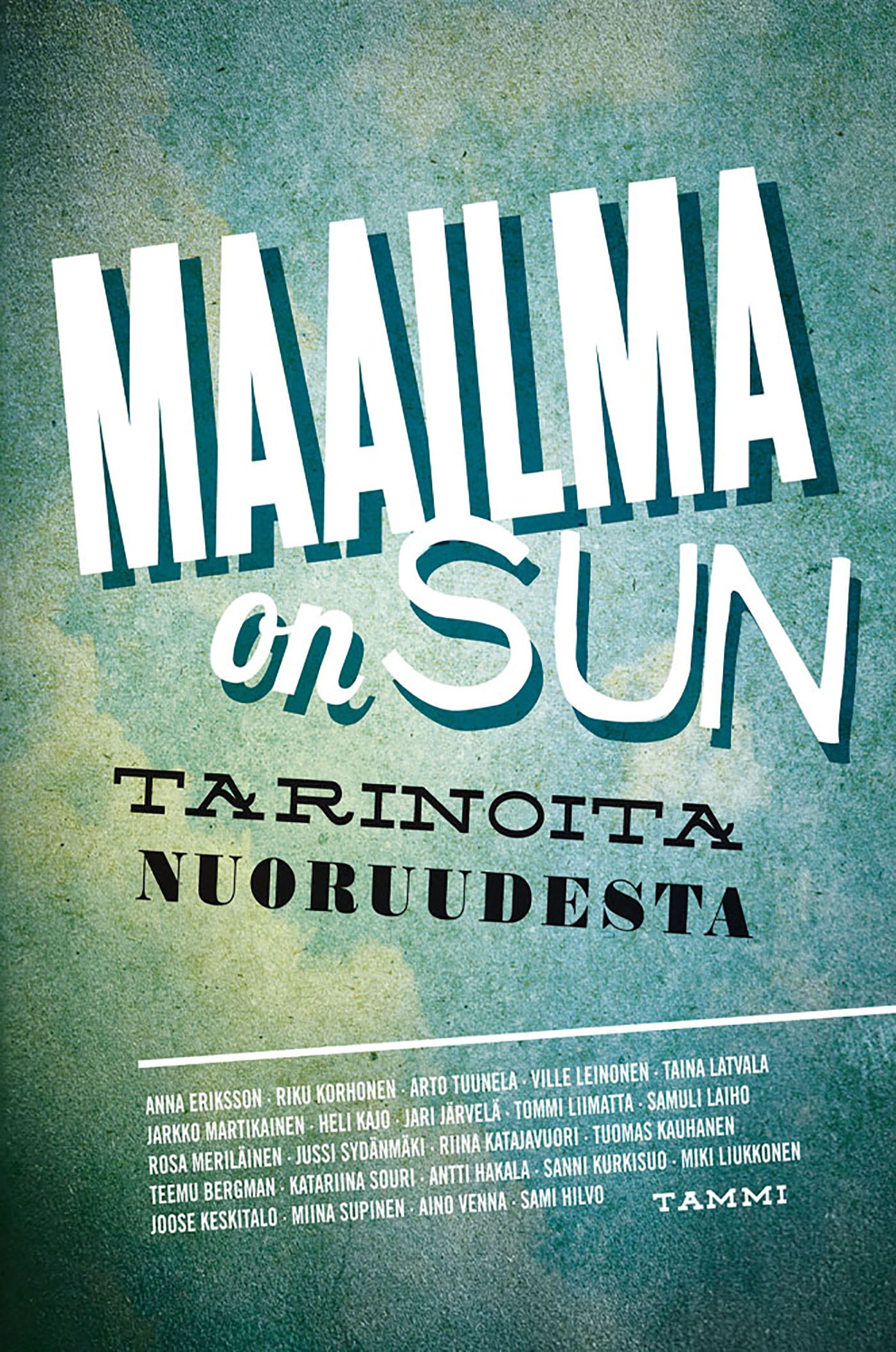 Maailma on sun – E-bok
