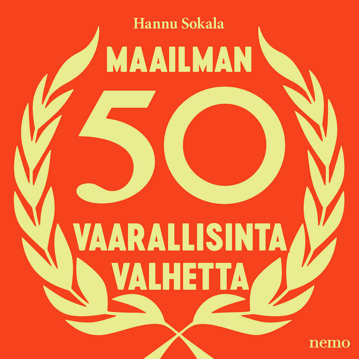 Maailman 50 vaarallisinta valhetta – Ljudbok