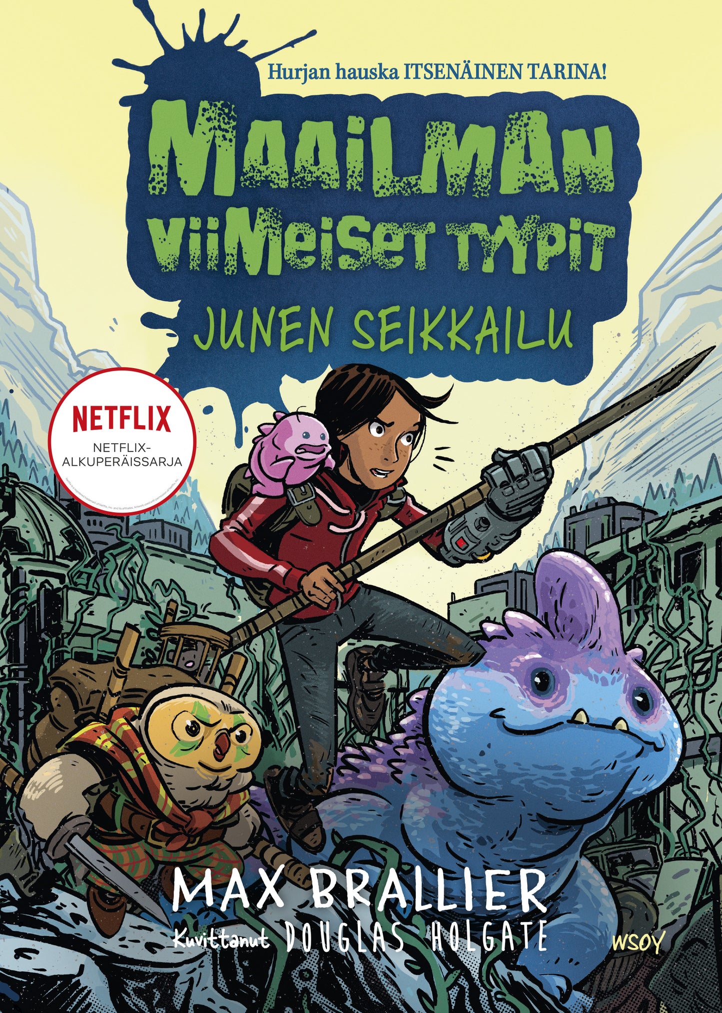 Maailman viimeiset tyypit - Junen seikkailu – E-bok