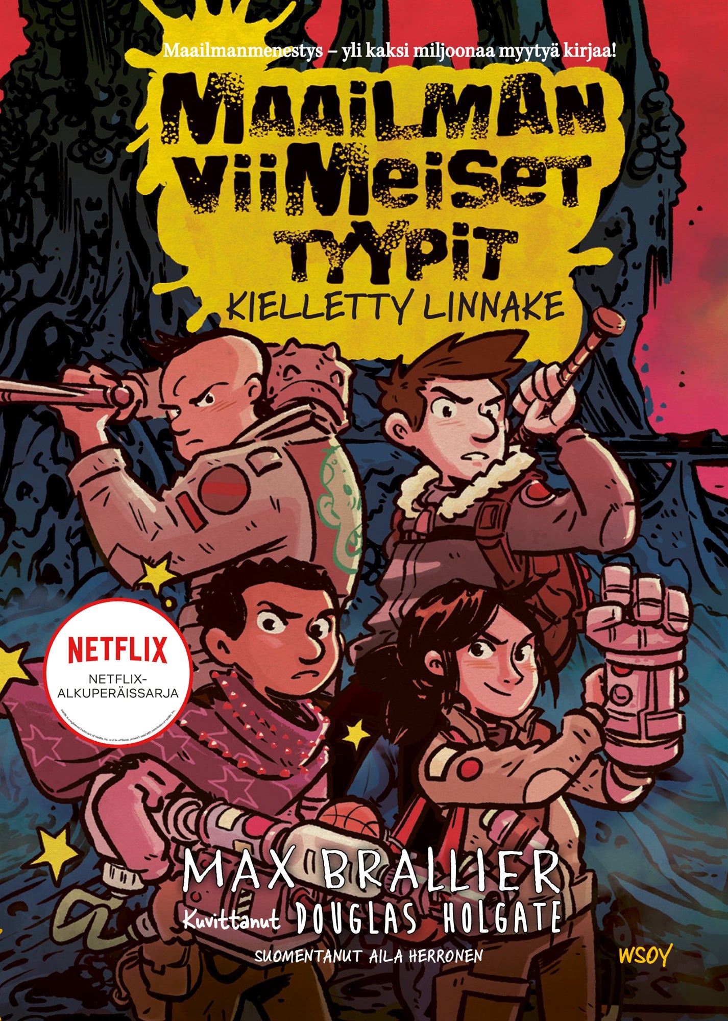 Maailman viimeiset tyypit - Kielletty linnake – E-bok
