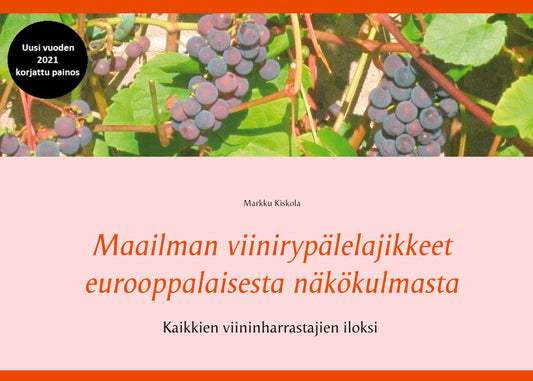 Maailman viinirypälelajikkeet eurooppalaisesta näkökulmasta – E-bok