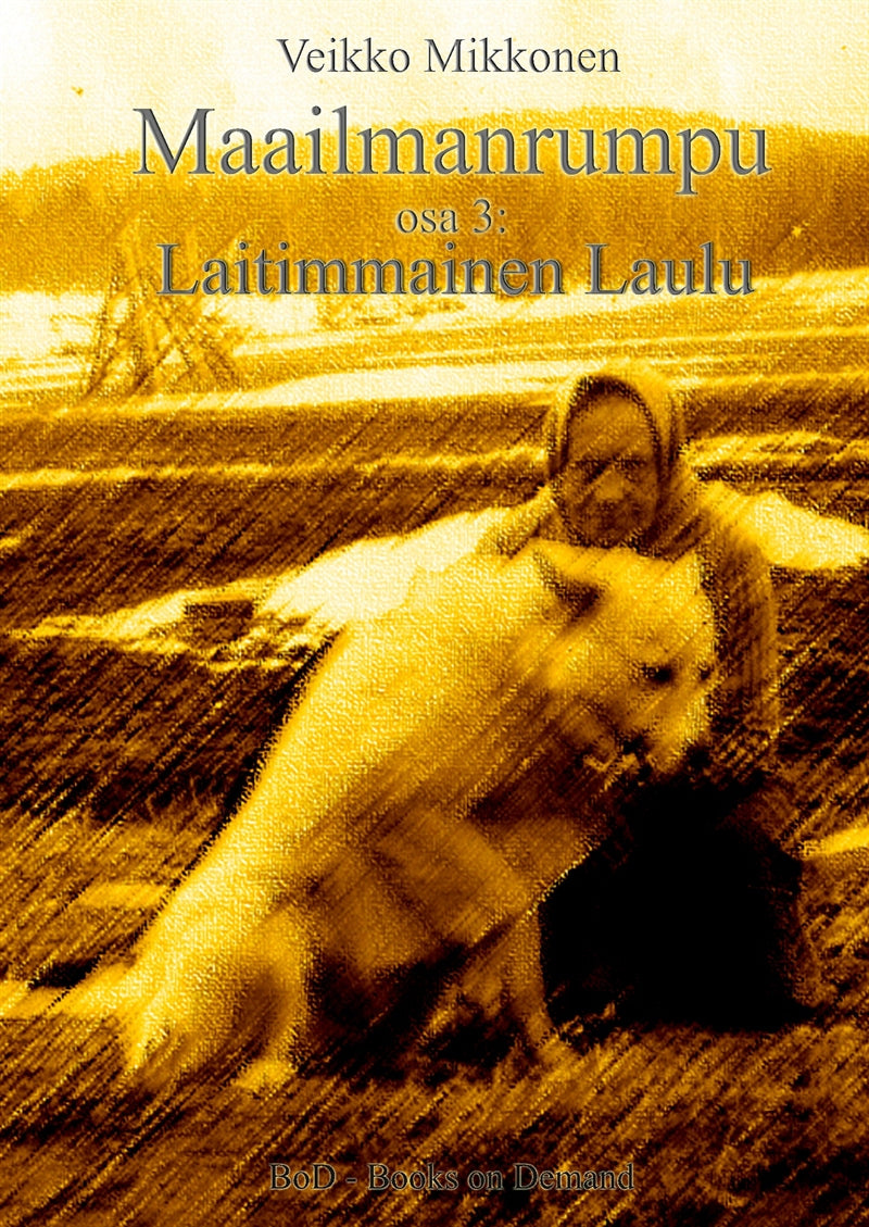Maailmanrumpu - Osa 3: Laitimmainen Laulu – E-bok