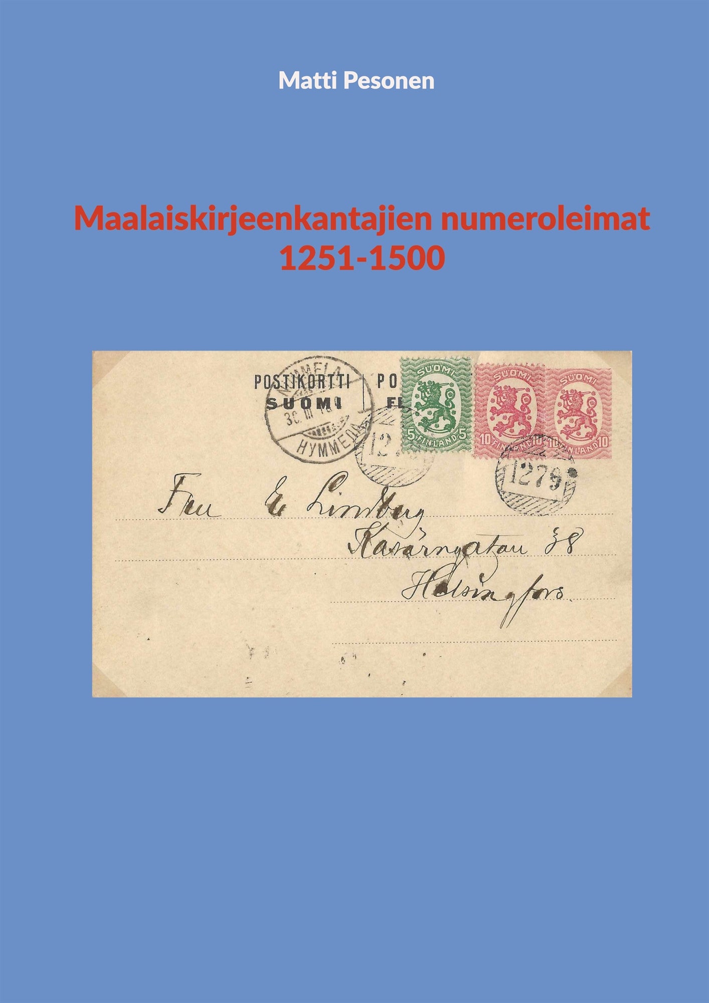 Maalaiskirjeenkantajien numeroleimat 1251-1500 – E-bok