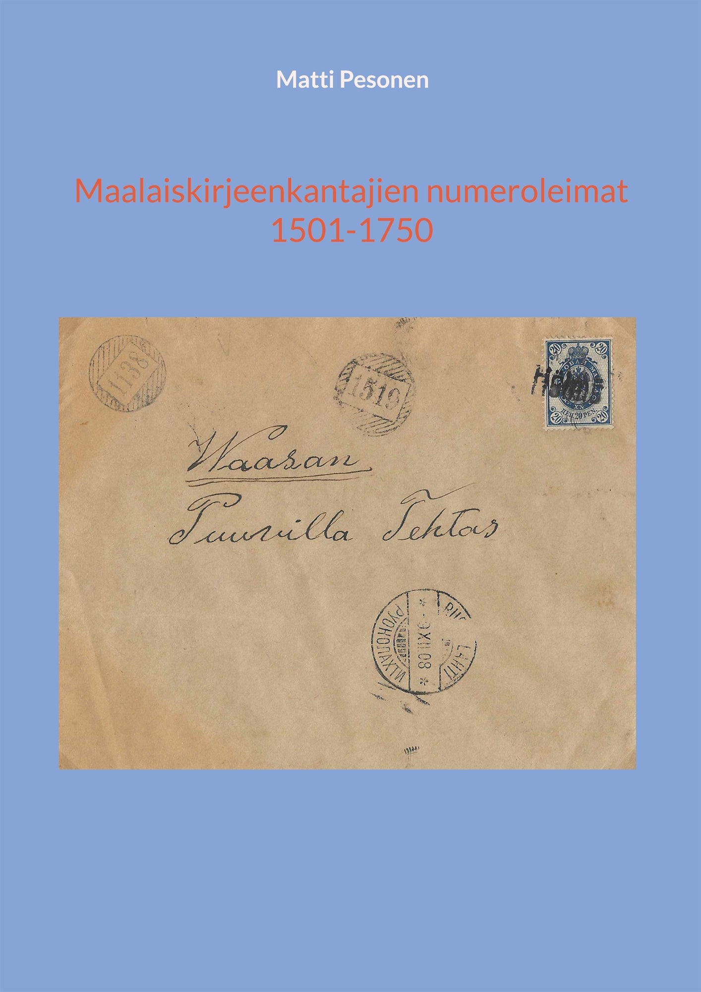 Maalaiskirjeenkantajien numeroleimat 1501-1750 – E-bok
