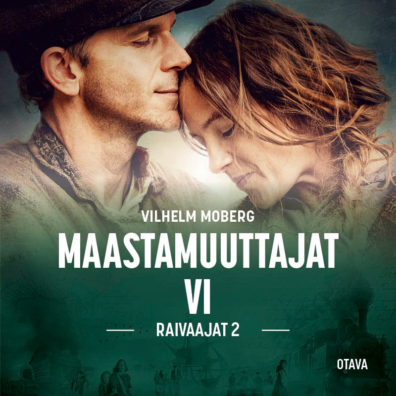 Maastamuuttajat 6 - Raivaajat 2 – Ljudbok