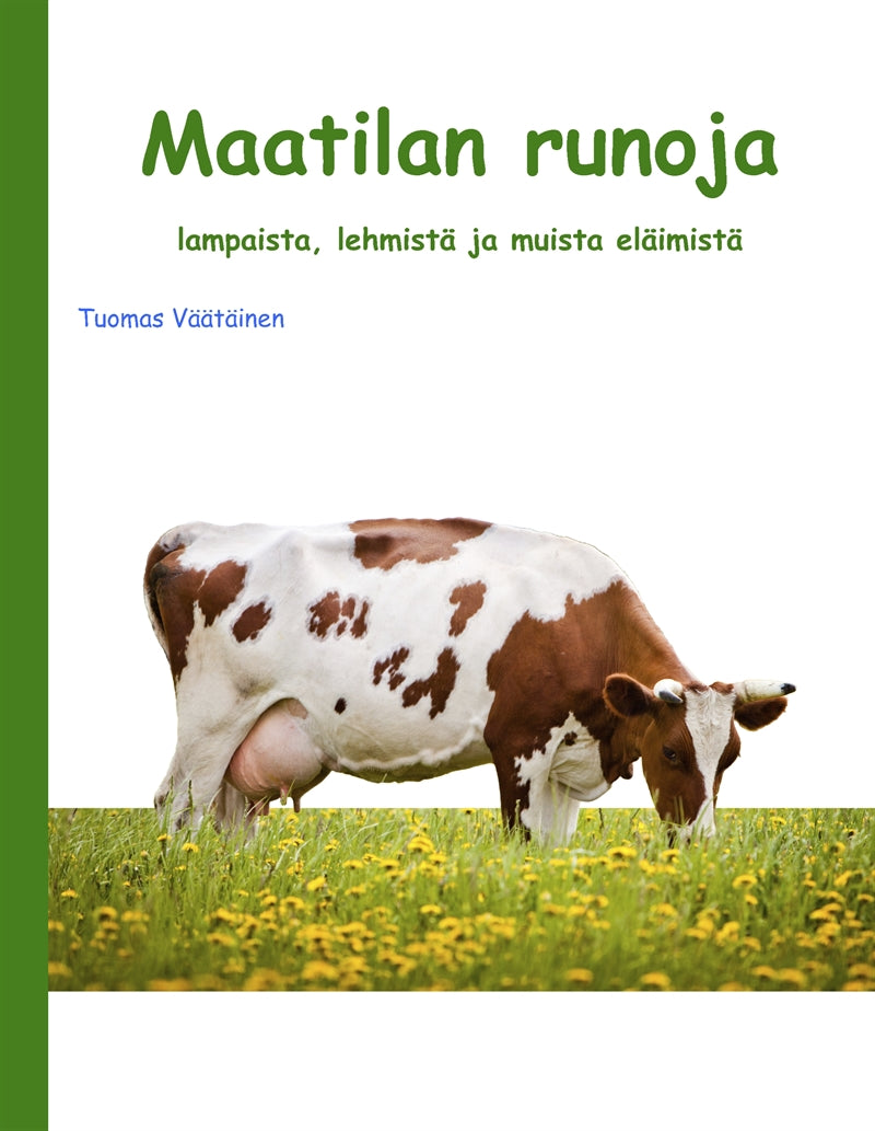 Maatilan runoja: lampaista, lehmistä ja muista eläimistä – E-bok