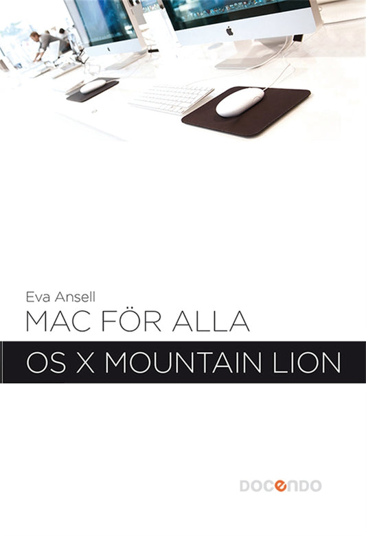Mac för alla - OS X Mountain Lion – E-bok