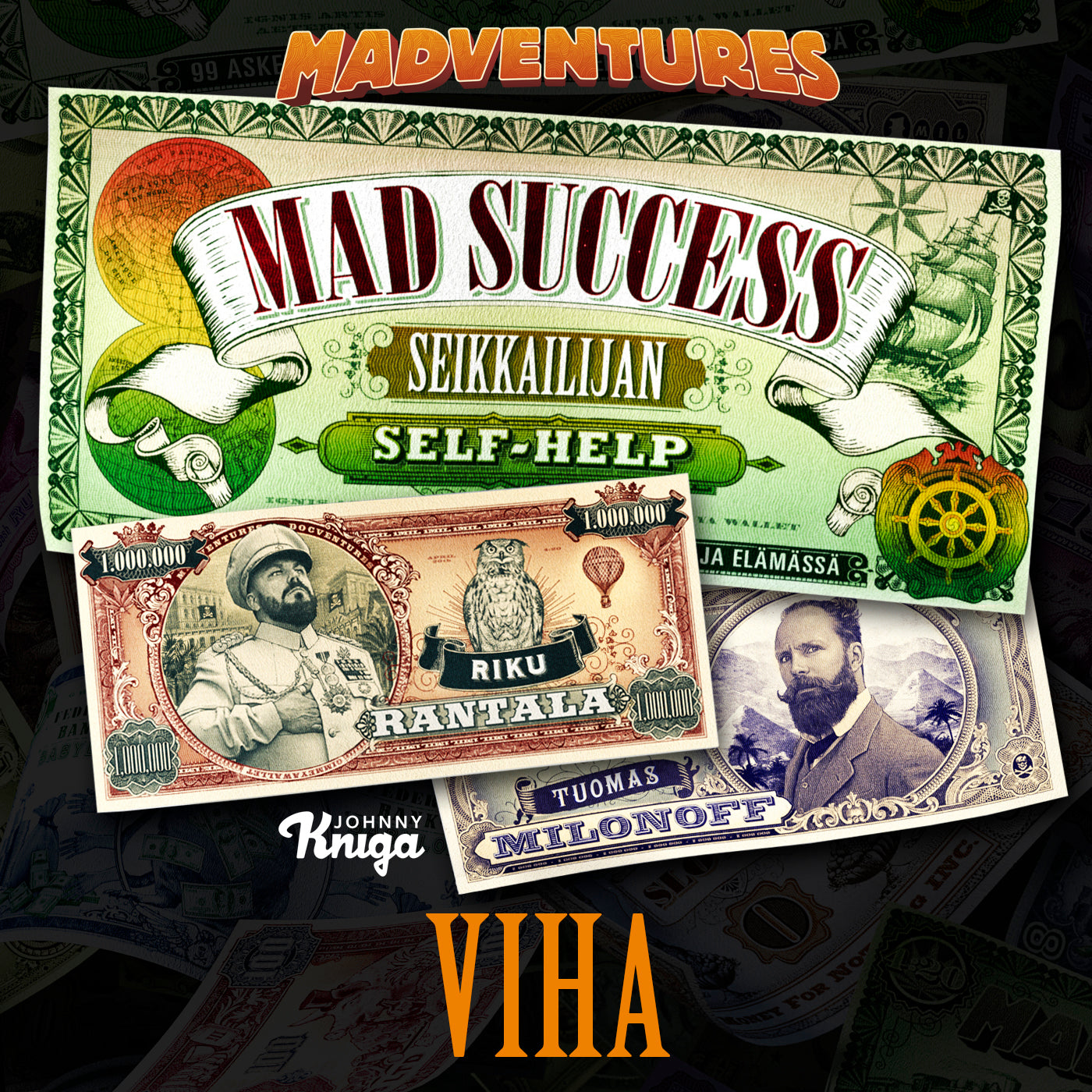 Mad Success - Seikkailijan self help 3 VIHA – Ljudbok