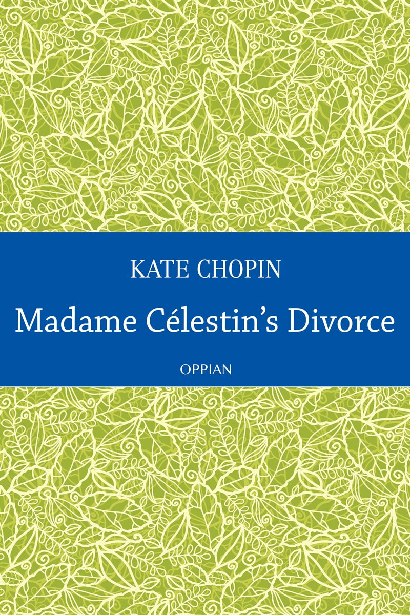 Madame Célestin's Divorce – E-bok