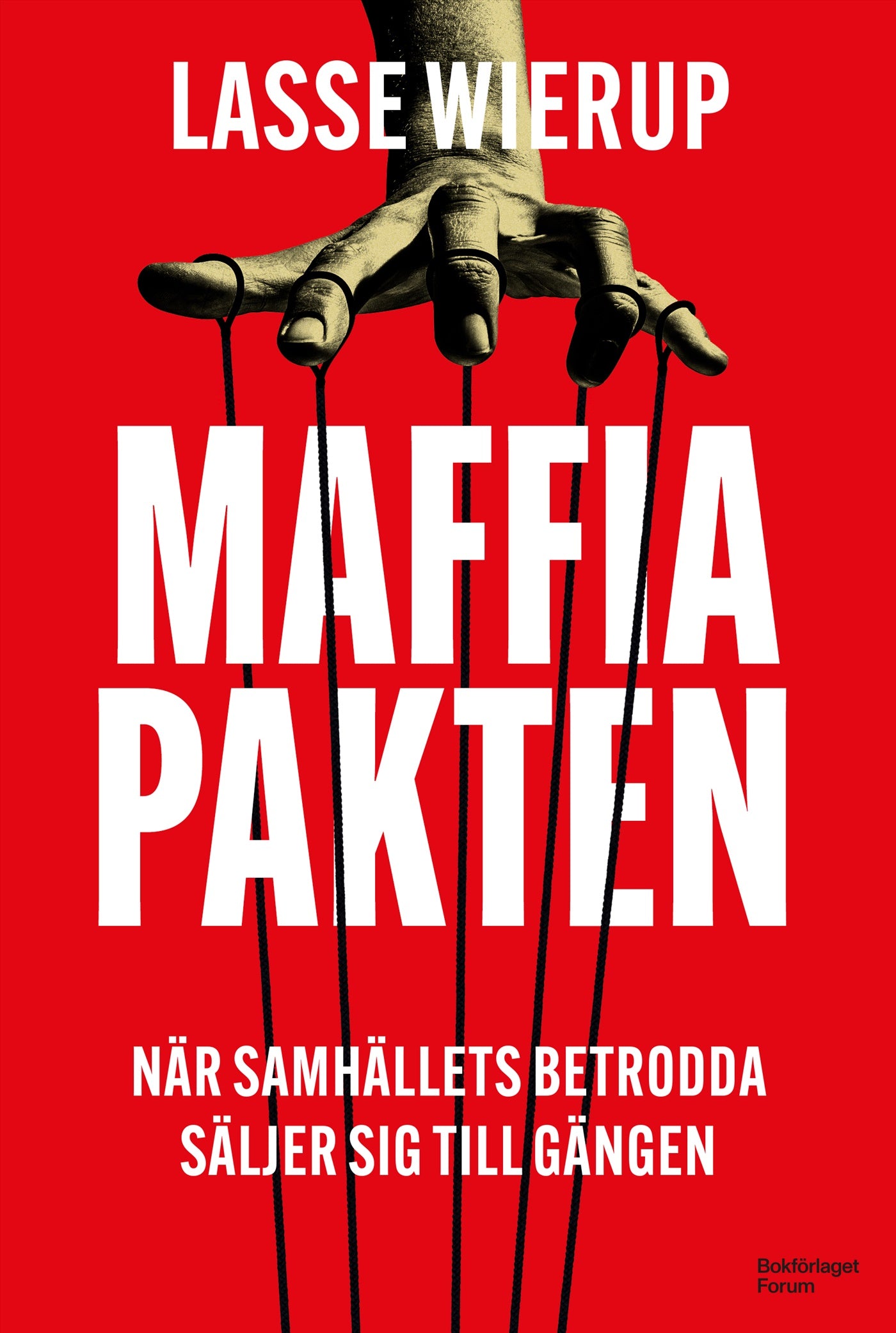 Maffiapakten : när samhällets betrodda säljer sig till gängen – E-bok