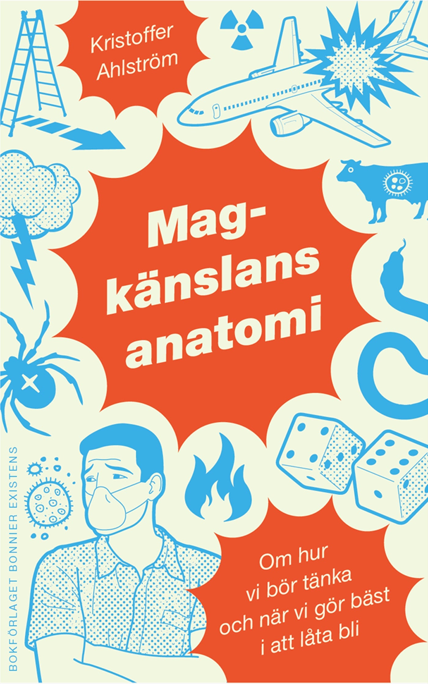 Magkänslans anatomi : Om hur vi bör tänka och när vi gör bäst i att låta bli – E-bok