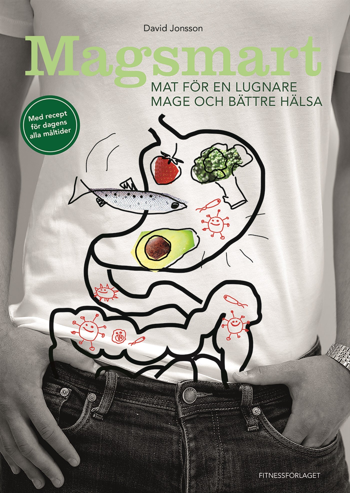 Magsmart : mat för en lugnare mage och bättre hälsa – E-bok