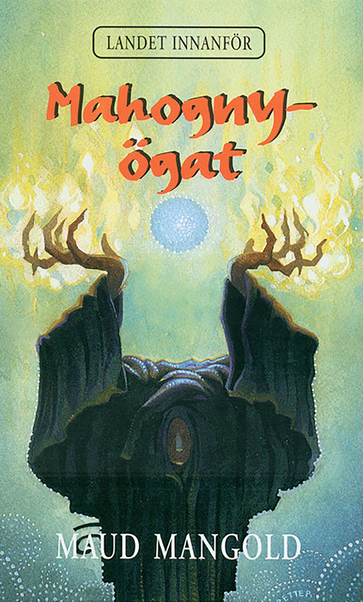 Mahognyögat – E-bok