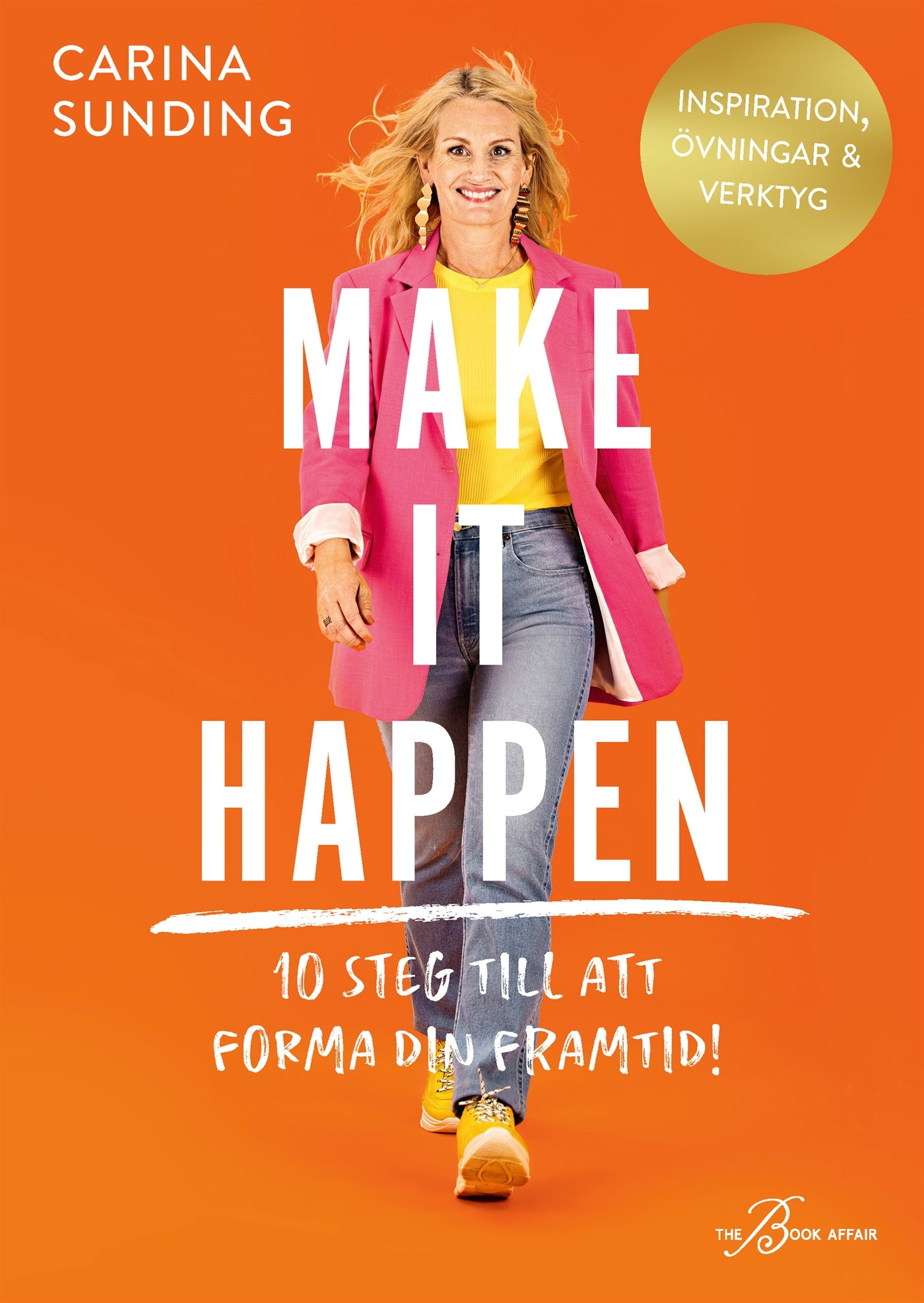 Make It Happen – 10 steg till att forma din framtid! – E-bok