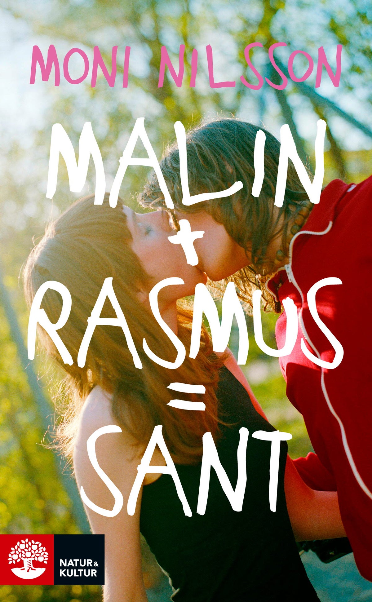 Malin + Rasmus = sant – E-bok