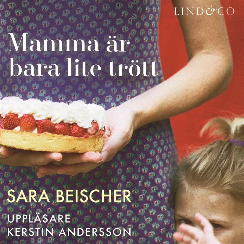 Mamma är bara lite trött – Ljudbok