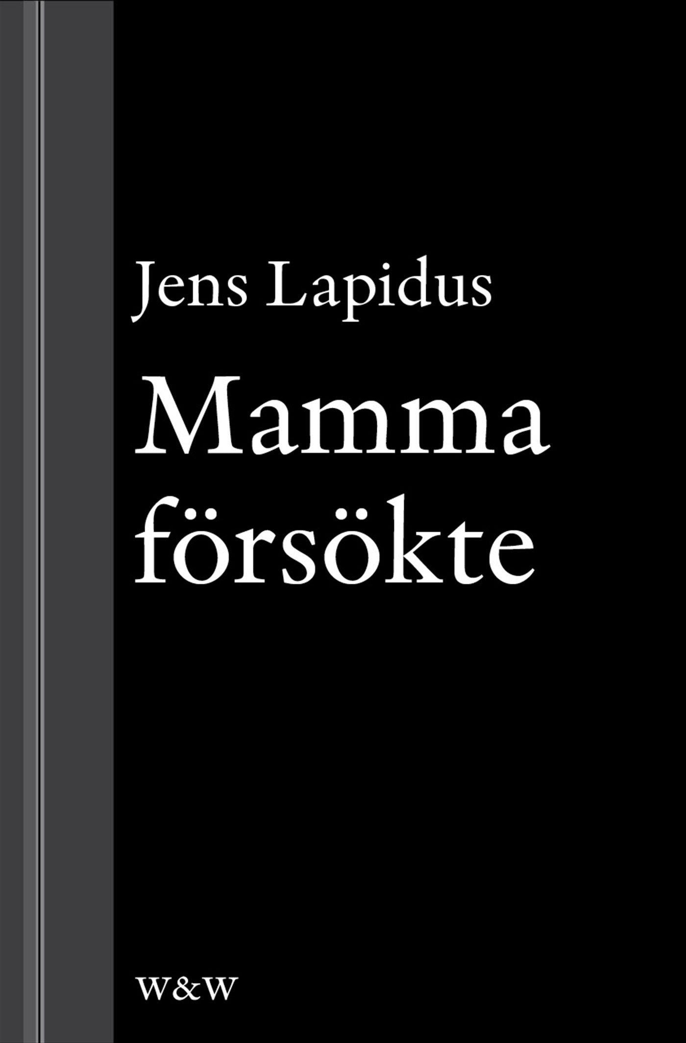 Mamma försökte: En novell ur Mamma försökte – E-bok