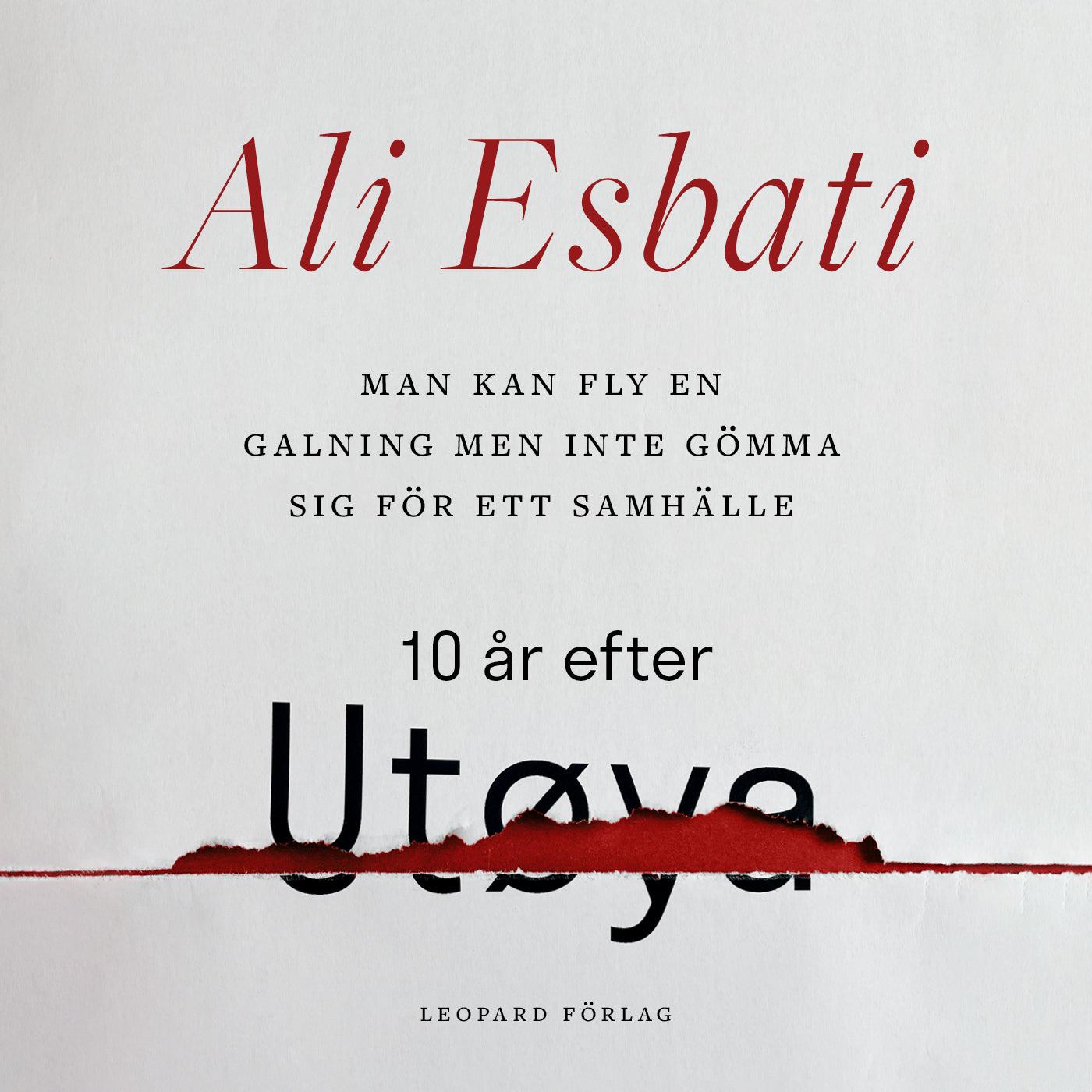 Man kan fly en galning men inte gömma sig för ett samhälle: 10 år efter Utøya – Ljudbok