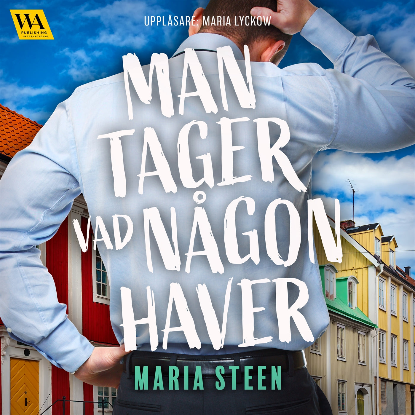 Man tager vad någon haver – Ljudbok