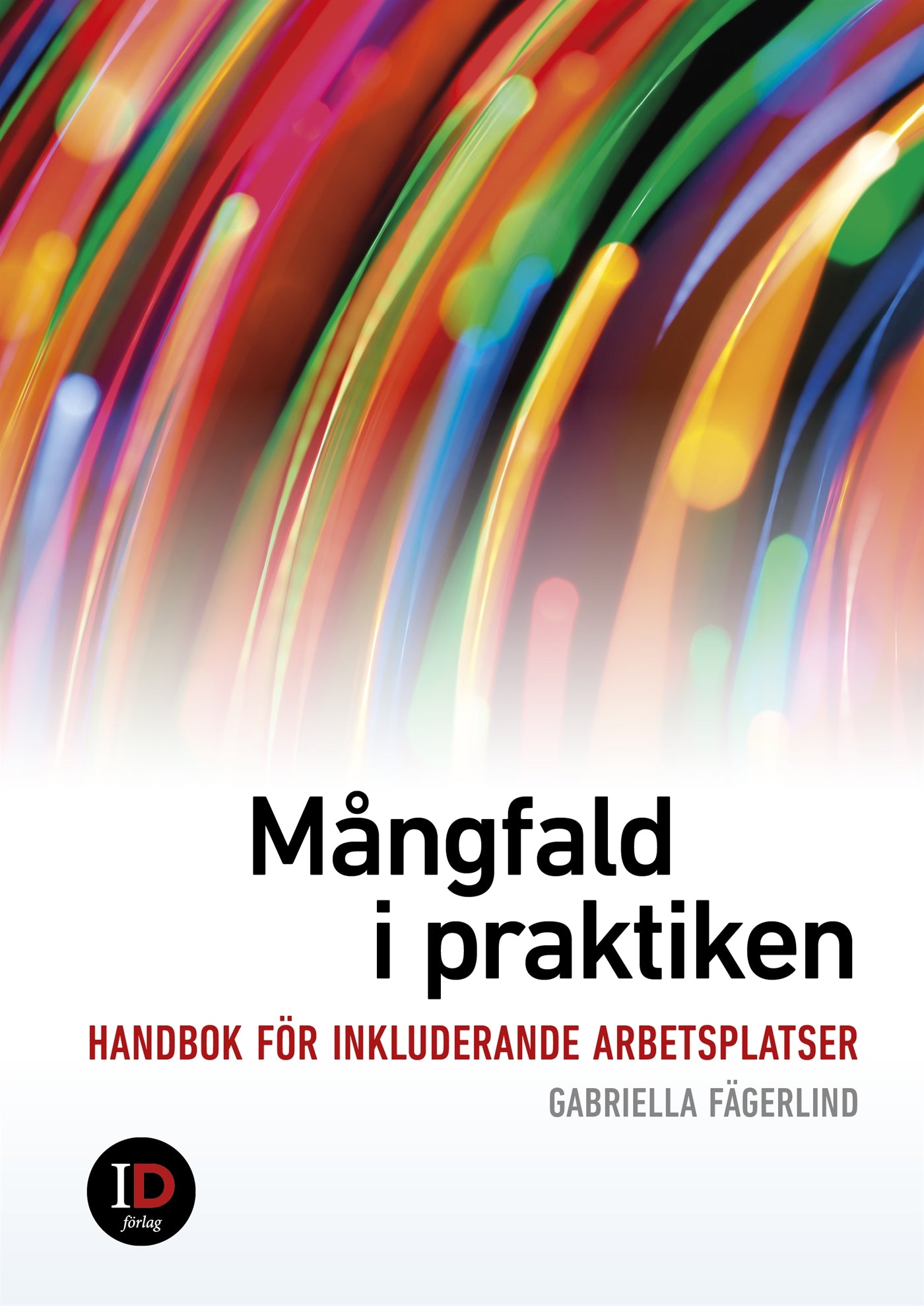Mångfald i praktiken - handbok för inkluderande arbetsplatser – E-bok