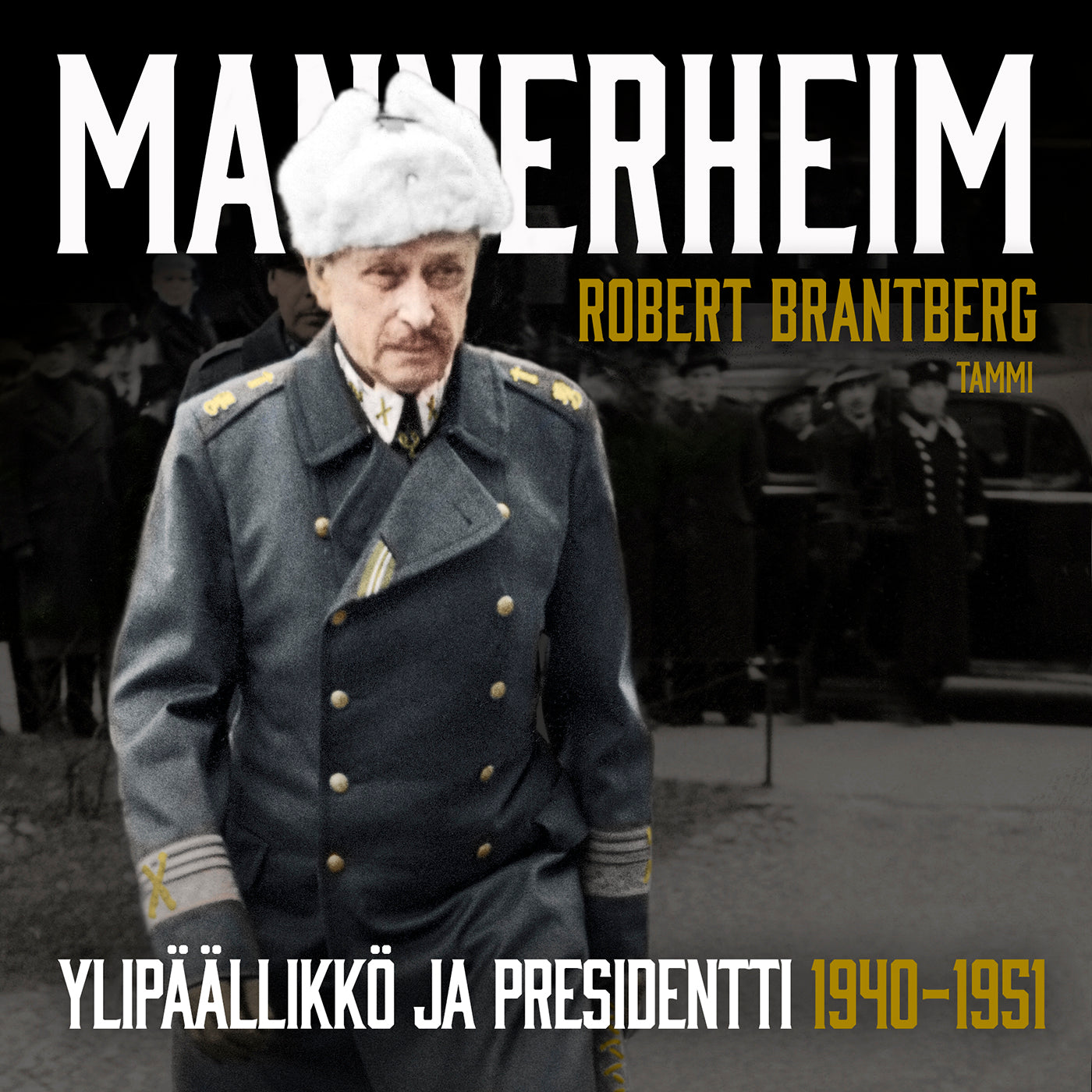 Mannerheim – Ylipäällikkö ja presidentti 1940–1951 – Ljudbok