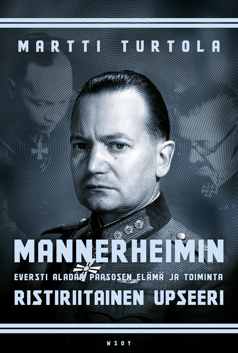 Mannerheimin ristiriitainen upseeri – E-bok