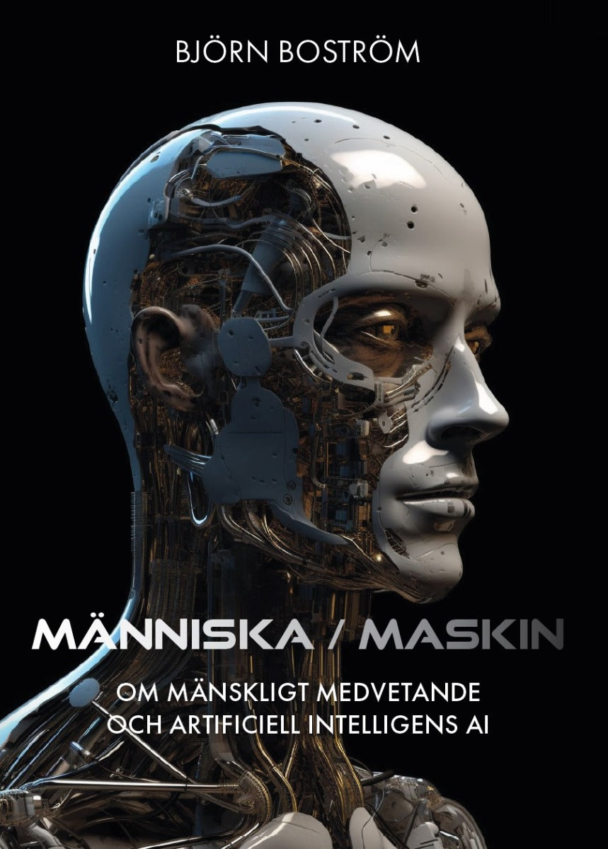 Människa maskin : om mänskligt medvetande och artificiell intelligens AI – E-bok